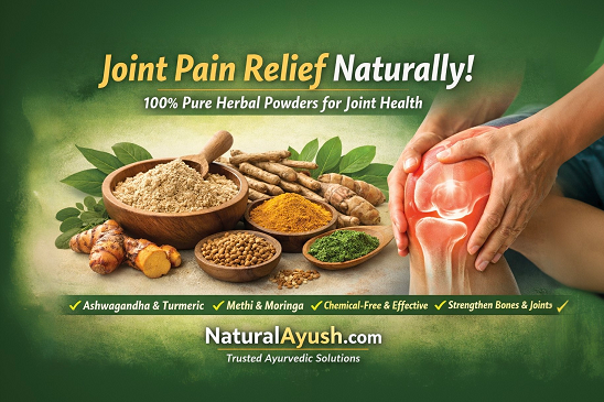 जोड़ों के दर्द से परेशान? जानिए NaturalAyush.com के प्राकृतिक हर्बल उपाय