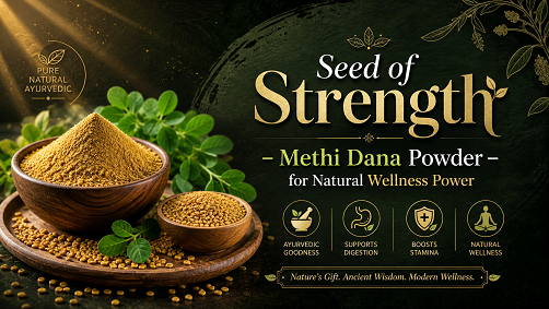 Seed of Strength – Methi Dana Powder for Natural Wellness Power
