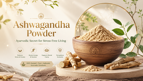 Ashwagandha Powder – Ayurvedic Secret for Stress-Free Living
