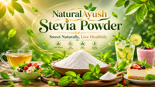 Naturalayush Stevia Powder – Sweet Naturally, Live Healthily