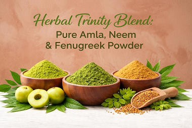 Herbal Trinity Blend: Pure Amla, Neem & Fenugreek Powder