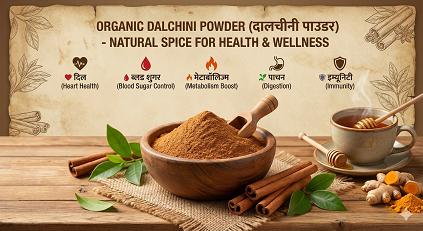 Organic Dalchini Powder – Powerful for Heart, Sugar & Metabolism