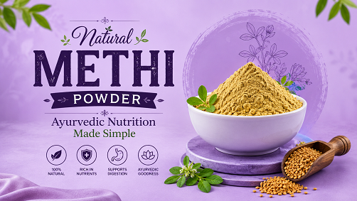 Natural Methi Powder – Ayurvedic Nutrition Made Simple
