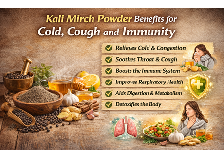 Kali Mirch Powder Benefits for Cold, Cough and Immunity