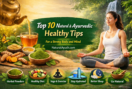 Healthy Living Tips – Natural & Ayurvedic Ways to Stay Fit | naturalayush.com