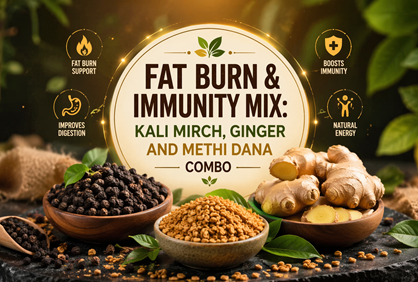 Fat Burn & Immunity Mix: Kali Mirch, Ginger and Methi Dana Combo