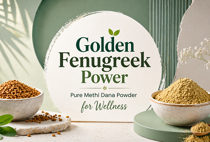 Golden Fenugreek Power: Pure Methi Dana Powder for Wellness