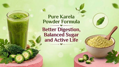 Pure Karela Powder Formula – Better Digestion, Balanced Sugar & Active Life