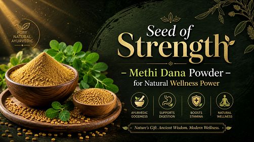 Seed of Strength – Methi Dana Powder for Natural Wellness Power
