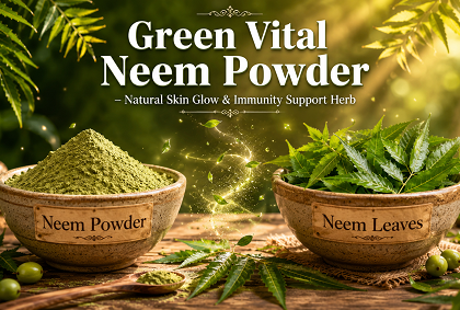 Green Vital Neem Powder – Natural Skin Glow & Immunity Support Herb