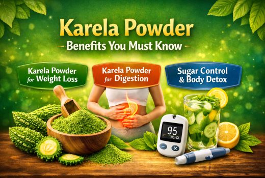 Karela Powder Benefits You Must Know for Sugar Control & Body Detoxt