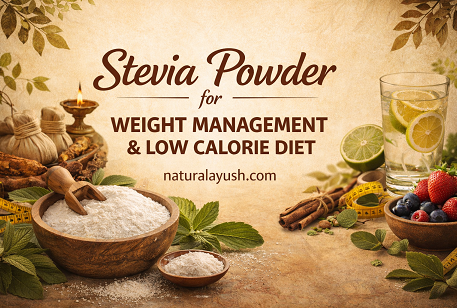 Stevia Powder for Weight Management & Low Calorie Diet