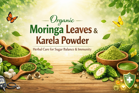 Organic Moringa Leaves & Karela Powder – Herbal Care for Sugar Balance & Immunity