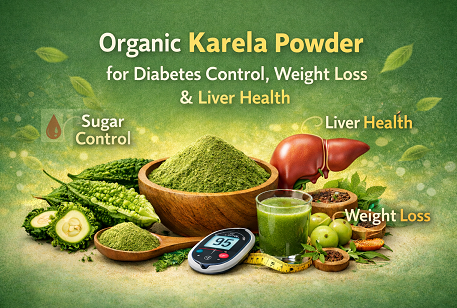 Organic Karela Powder for Diabetes Control, Weight Loss & Liver Health