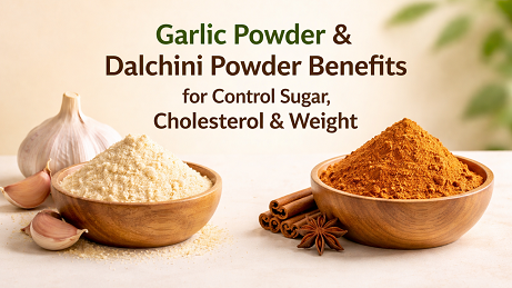 Garlic Powder & Dalchini Powder Benefits for Control Sugar, Cholesterol & Weight