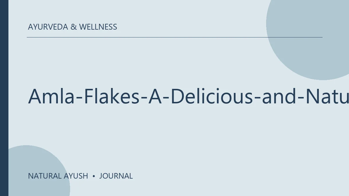 Amla-Flakes-A-Delicious-and-Natural-Way-to-Support-Your-Health